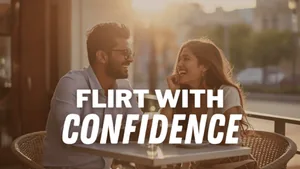Flirt with Confidence