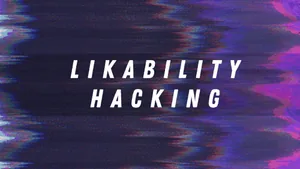 Likability Hacking